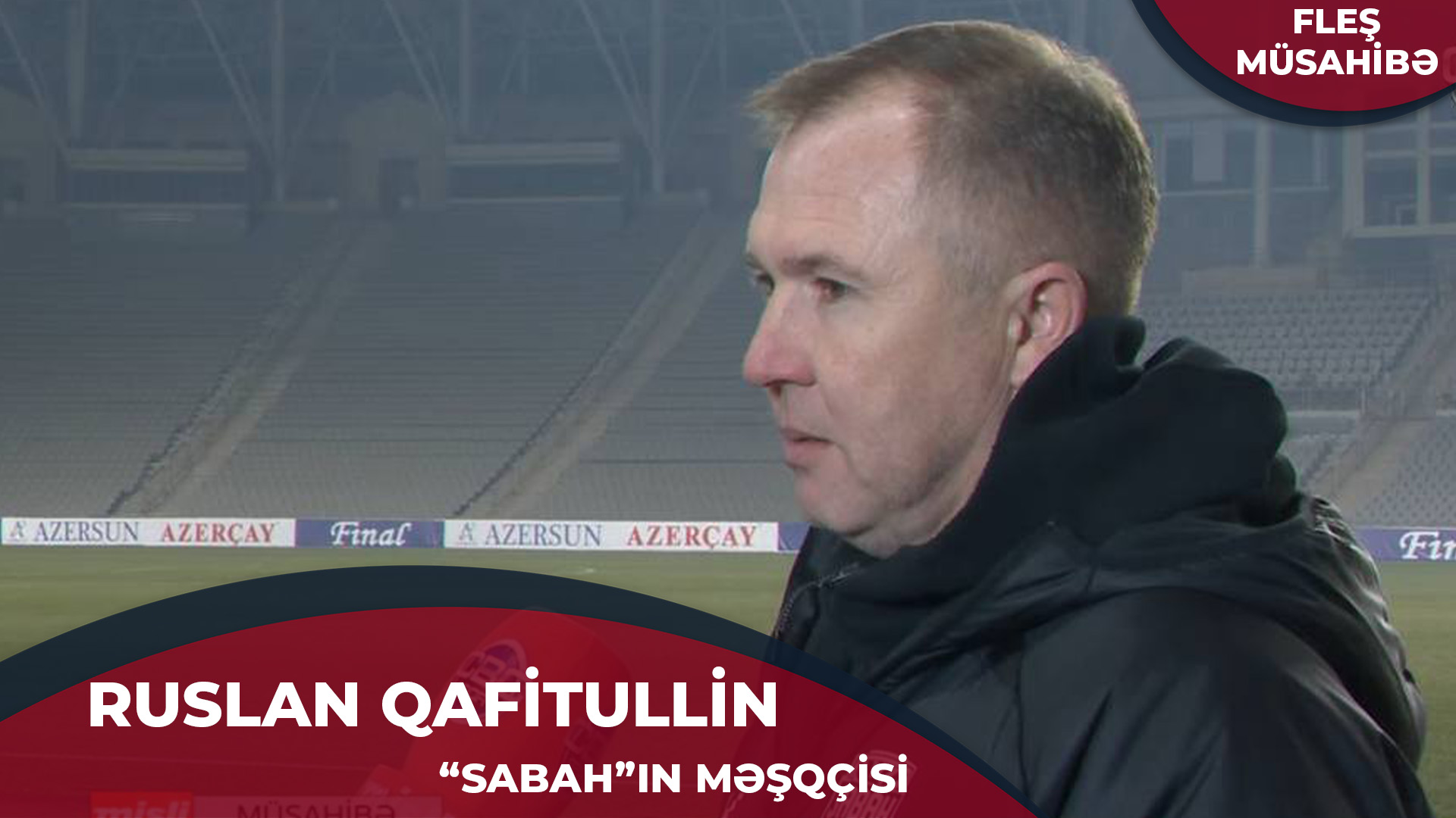 “Qarabağ”a qarşı görüşlərdə 99 yox 100% məsuliyyətli olmalısan” - Ruslan Qafitullin
