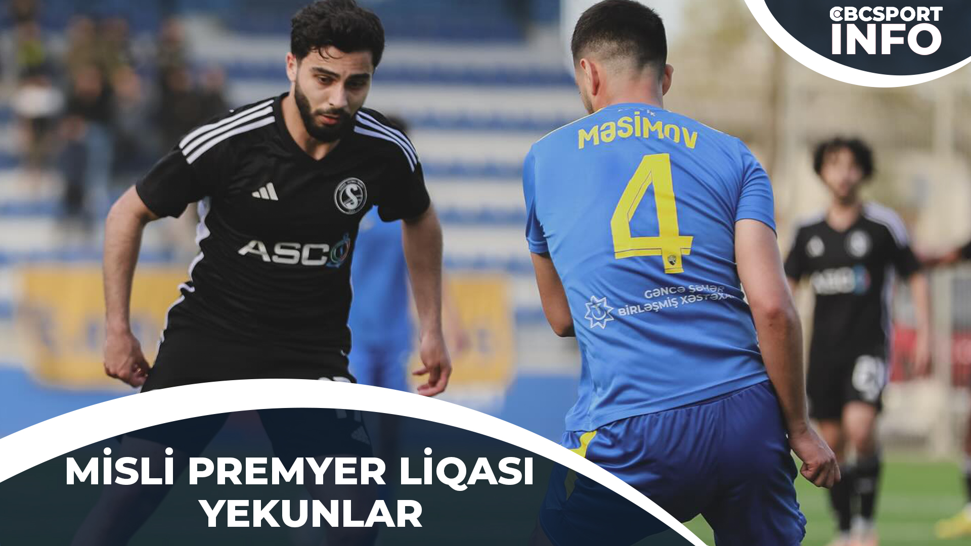 MÖVSÜMÜN ORTABAB KLUBLARI - “TURAN TOVUZ”, “SƏBAİL” və “ARAZ-NAXÇIVAN” | CBC SPORT İNFO