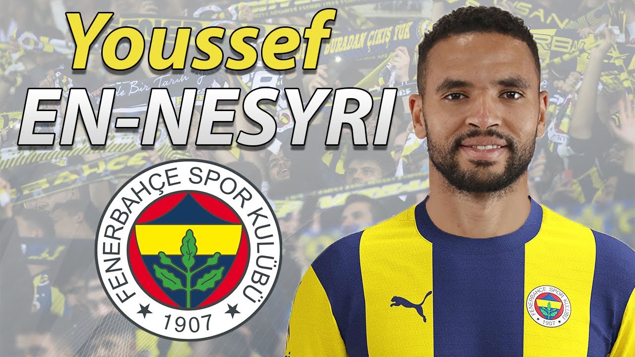 "Fənərbağça" Yussef En-Neserini transfer edib