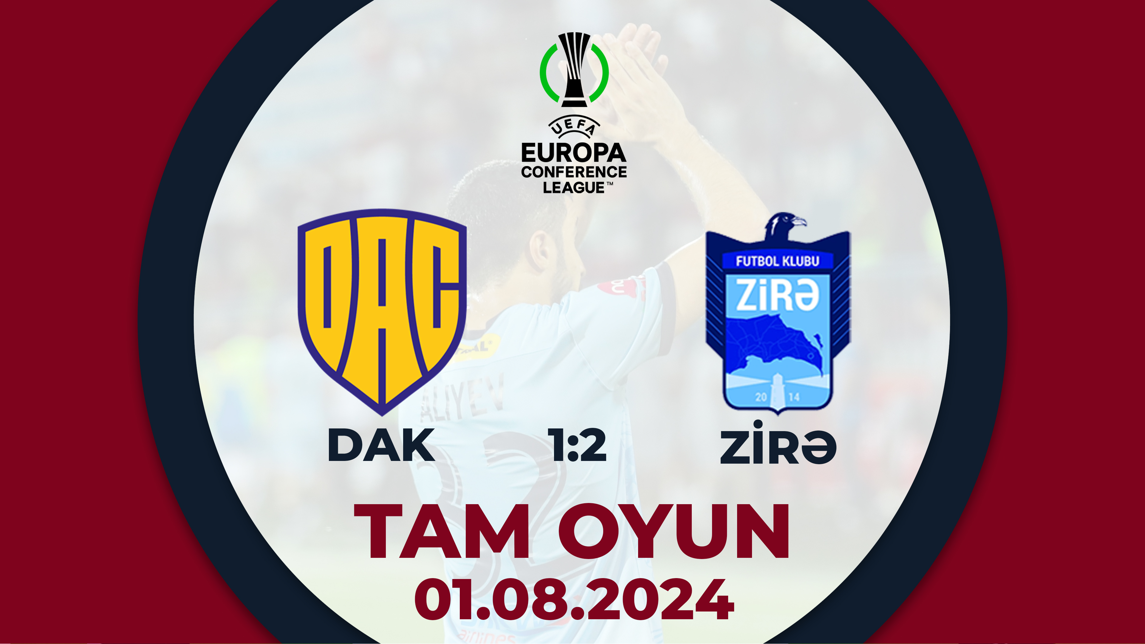 DAK 1:2 Zirə | UEFA Konfrans Liqası, 2-ci təsnifat mərhələsi | TAM OYUN