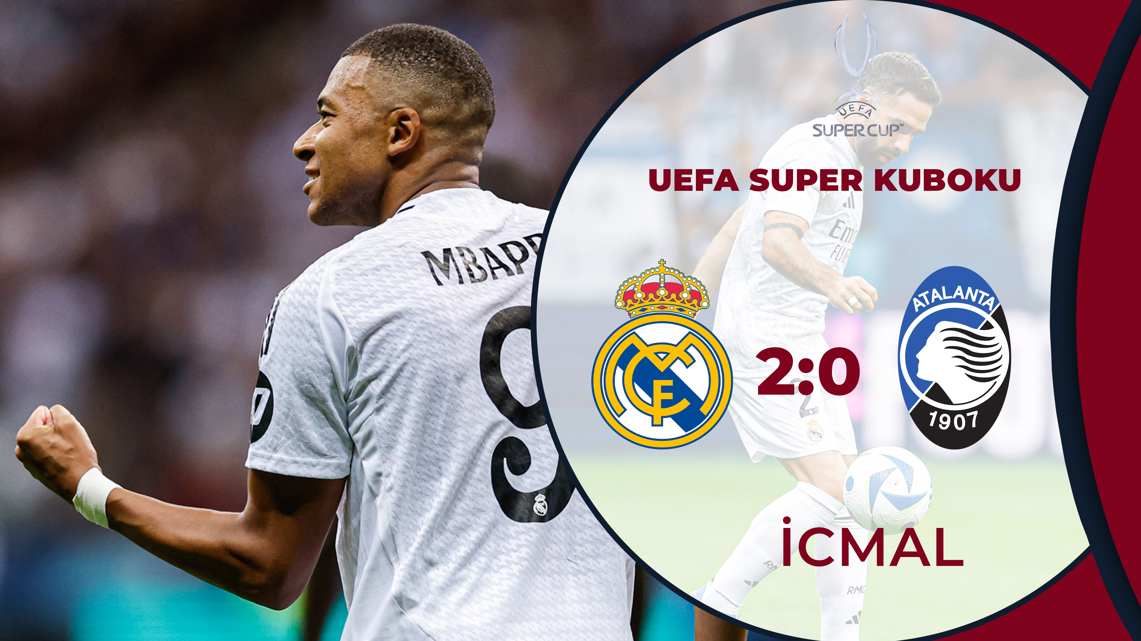 Real Madrid 2:0 Atalanta | UEFA Super Kuboku | İCMAL