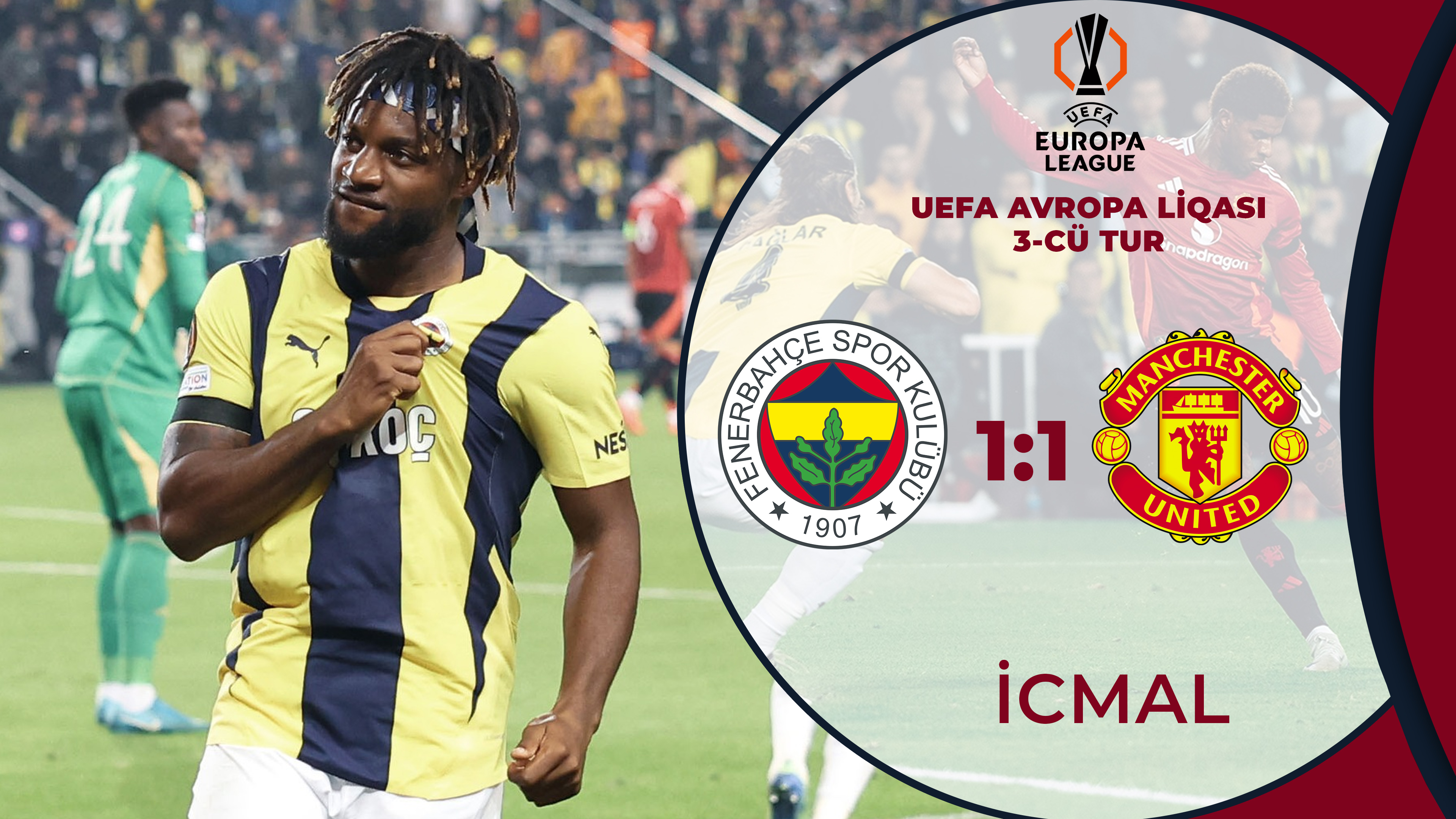 Fənərbağça 1:1 M.Yunayted | UEFA Avropa Liqası, 3-cü tur | İCMAL