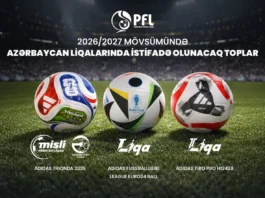2026/2027 mövsümündə Azərbaycan liqalarında istifadə olunacaq toplar müəyyənləşib